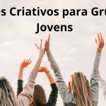 Nomes Criativos para Grupo de Jovens Ideias Inspiradoras e Impactantes